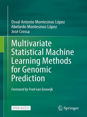 cover image of Multivariate Statistical Machine Learning Methods for Genomic Prediction